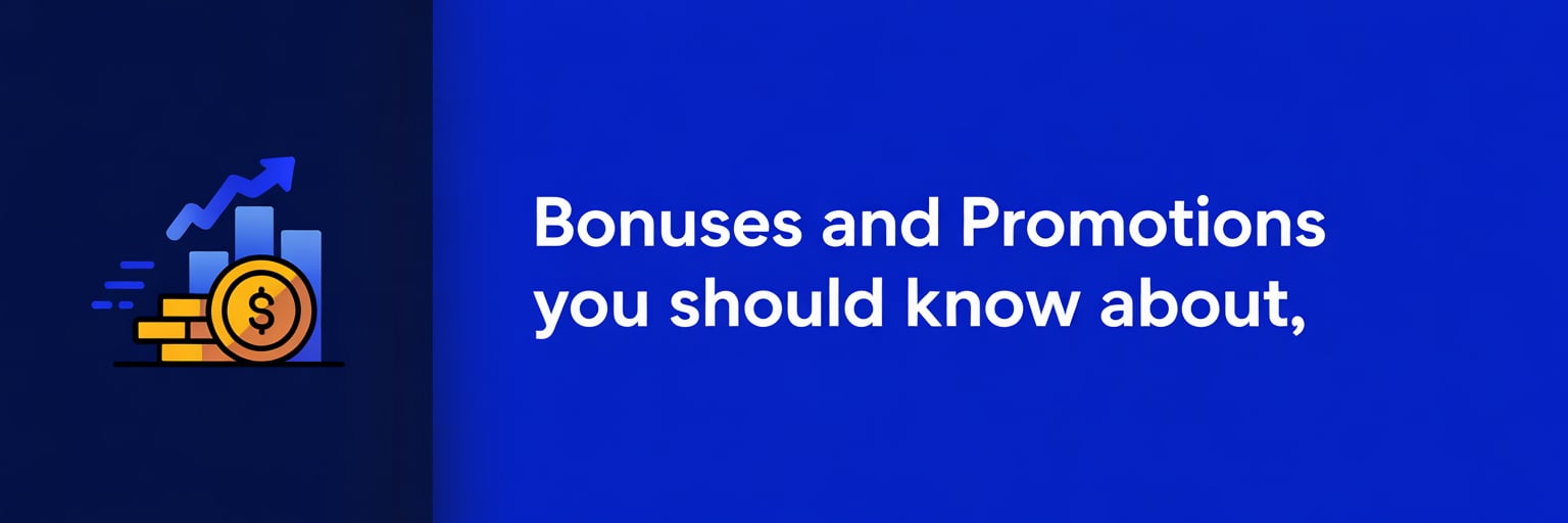 Bonuses and Promotions You Should Know